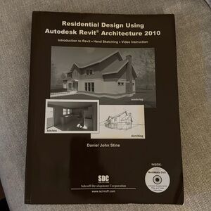 Daniel John Stine
Residential Design Using Revit Architecture 2010